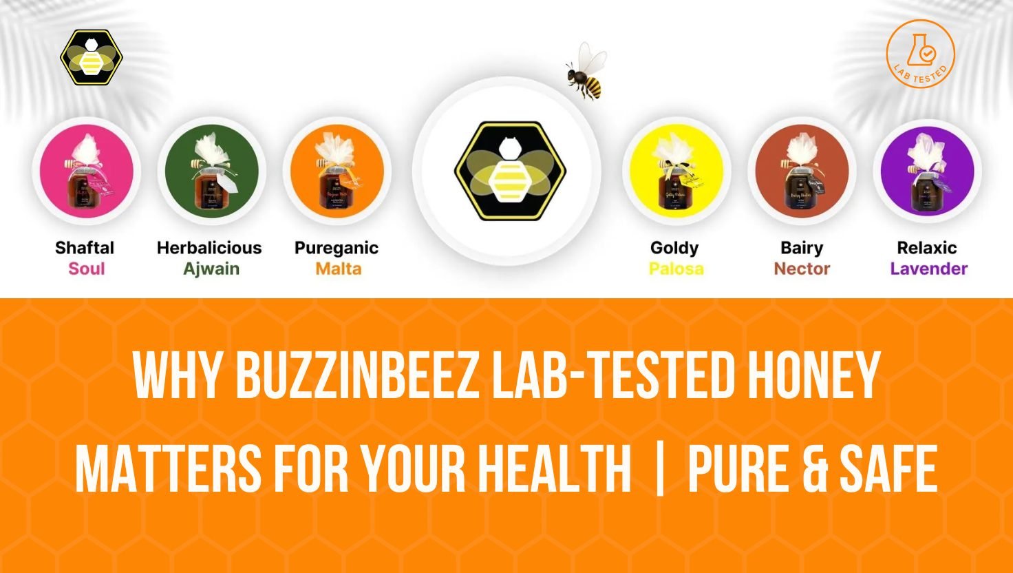 Behind the Seal: What Honey Lab Tests Check and Why They Matter