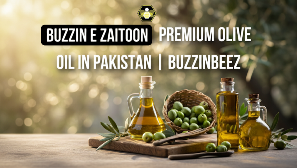 Buy olive oil online in Pakistan - Buzzin e Zaitoon